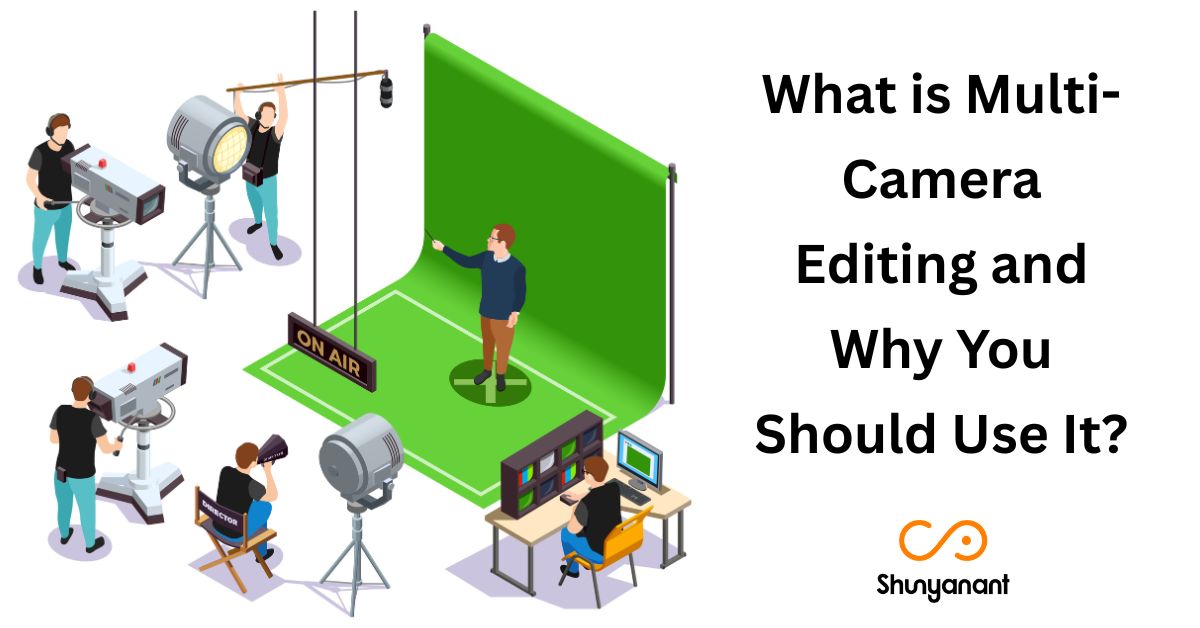 Multi-camera editing explained with reasons for its use in video production.